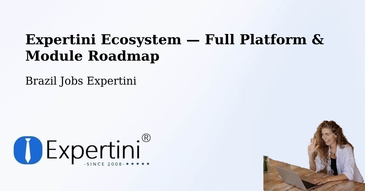 Expertini Ecosystem — Full Platform & Module Roadmap – Lauro De Freitas
